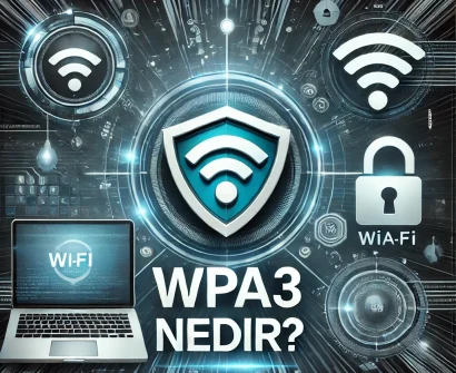 Wpa3 Nedir ?